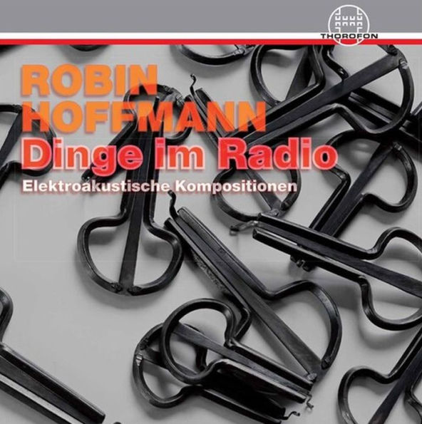 Dinge im Radio: Elekroakustische Kompositionen