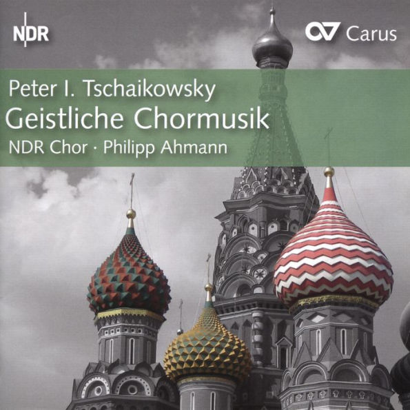 Peter I. Tschaikowsky: Geistliche Chormusik