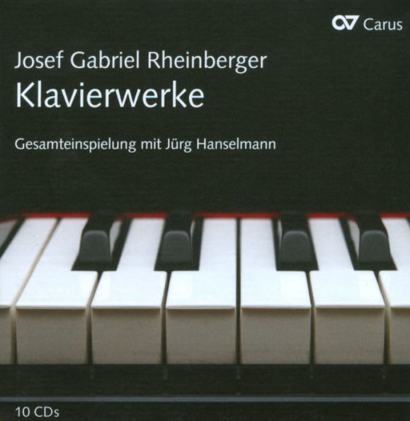 Josef Gabriel Rheinberger: Klavierwerke