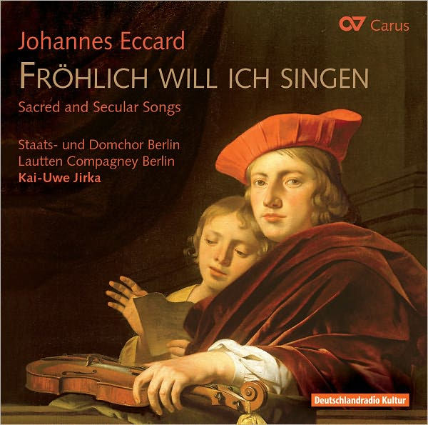 Johannes Eccard: Frohlich will ich singen