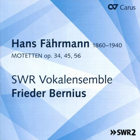 Hans Fährmann: Motetten Op. 34, 45, 56