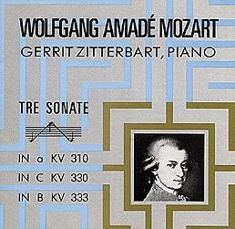 Wolfgang Amad¿¿ Mozart: Tre Sonate in a KV 310, in C KV 330, in B KV 333