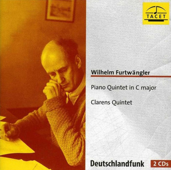 Wilhelm Furtw¿¿ngler: Piano Quintet in C major