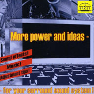 Title: More Power and Ideas for Your Surround Sound System, Artist: 