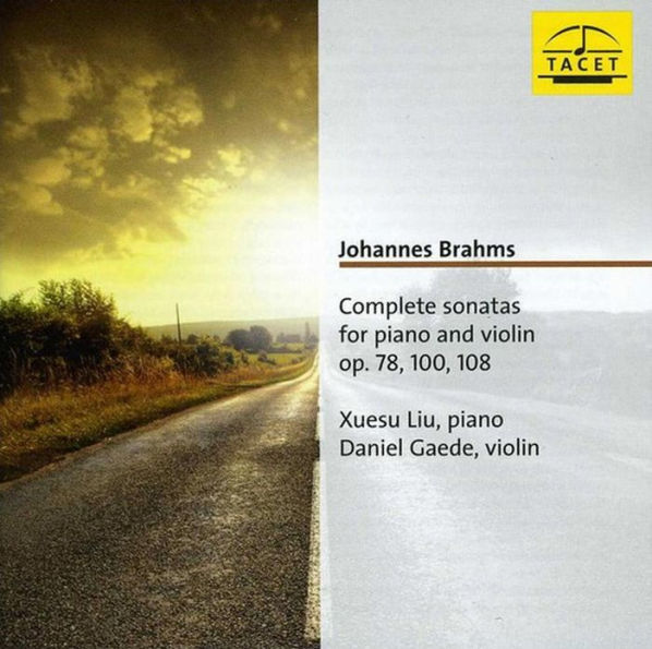 Brahms: Complete Sonatas for Piano and Violin, Opp. 78, 100, 108