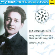 Title: Erich Wolfgang Korngold: String Sextet; Piano Quintet, Artist: Camerata Freden