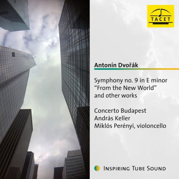 Antonín Dvorák: Symphony No. 9 E minor "From the New World" and other works