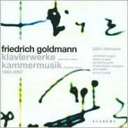 Friedrich Goldmann: Klavierwerke; Kammermusik