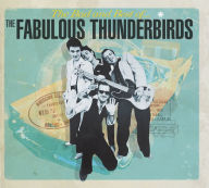 Title: Bad & Best Of The Fabulous Thunderbirds (Fabulous Thunderbirds), Artist: 