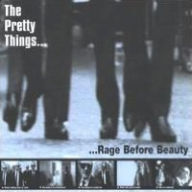Title: Rage...Before Beauty, Artist: The Pretty Things