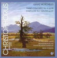 Ignaz Moscheles: Piano Concerto No. 6; Symphony in C major