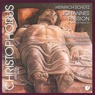 Heinrich Sch¿¿tz: Johannes Passion