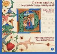 Christus natus est: Gregorian Chant on Christmas Eve