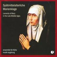 Sp¿¿tmittelalterliche Marienklage (Laments of Mary in the Late Middle Ages)