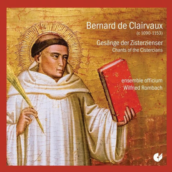 Bernard de Lairvaux: Gesänge der Zisterziensen
