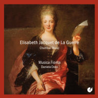 Title: Elisabeth Jacquet de la Guerre: Chamber Music, Artist: Musica Fiorita