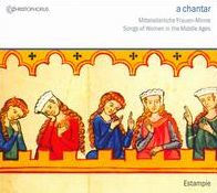 A Chantar: Lieder der Frauen-Minne