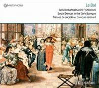 Le Bal: Social Dances in the Early Baroque