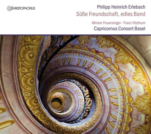 S¿¿¿¿e Freundschaft, edles Band: Overtures & Arias by Philipp Heinrich Erlebach