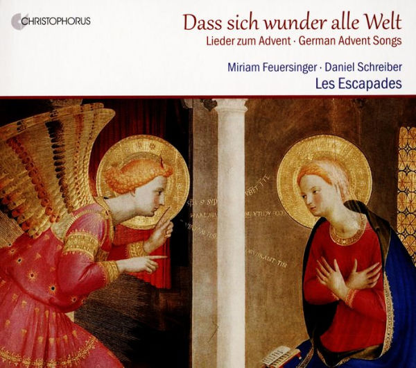 Dass sich wunder alle Welt: Lieder zum Advent
