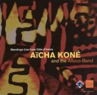 Title: Mandingo Live from the Ivory Coast, Artist: Aicha Kone