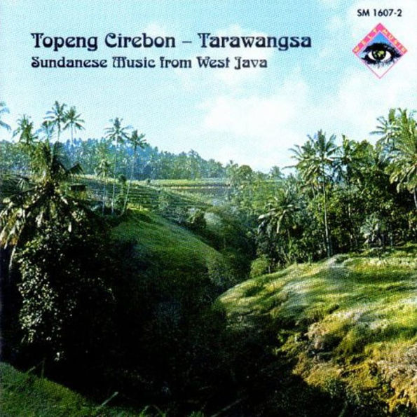 Topeng Cirebon - Tarawang: Sundanese Music from West Java