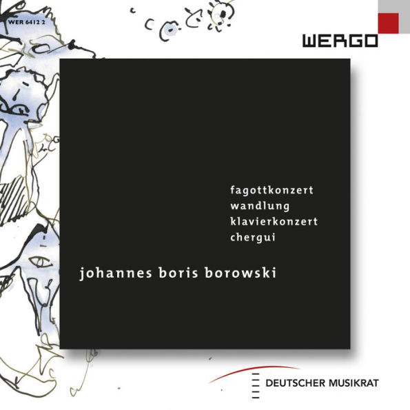 Johannes Boris Borowski: Fagottkonzert; Wandlung; Klavierkonzert; Chergui