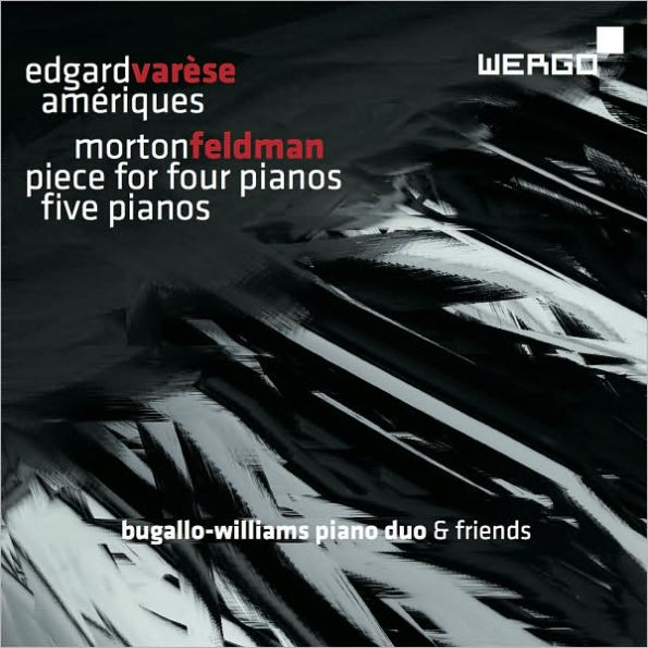 Var¿¿se: Am¿¿riques; Feldman: Piece for Four Pianos; Five Pianos