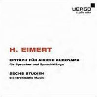 Herbert Eimert: Epitaph f¿¿r Aikichi Kuboyama; Sechs Studien