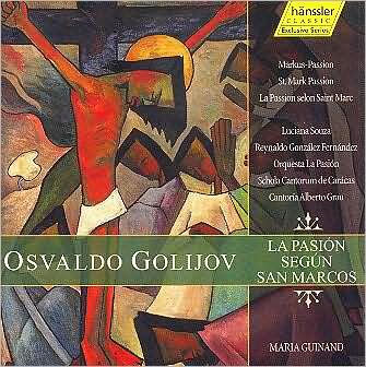 Golijov: La Pasión Según San Marcos