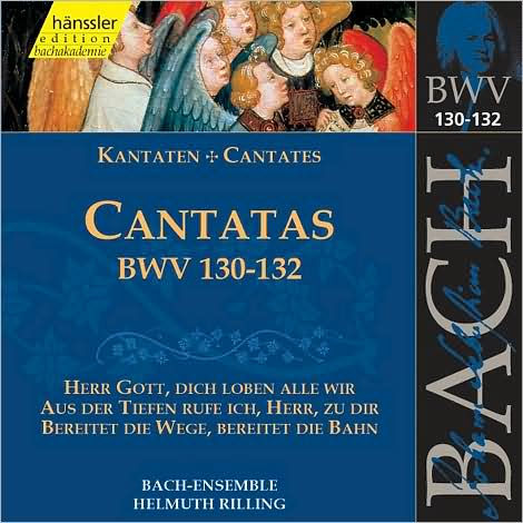 Bach: Cantatas, BWV 130-132