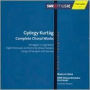 Gy¿¿rgy Kurt¿¿g: Complete Choral Works