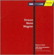 Strauss, Nono, Wagner