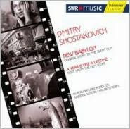 Shostakovich: New Babylon; A Year is like a Lifetime