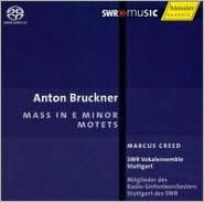 Bruckner: Mass in E minor; Motets