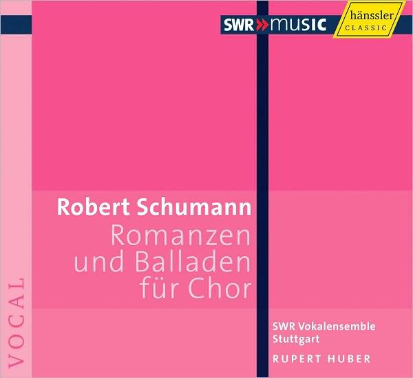 Schumann: Romanzen und Balladen f¿¿r Chor