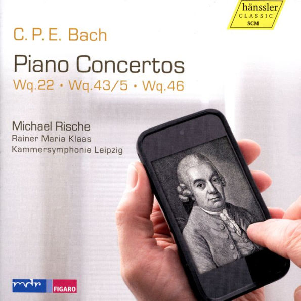 C.P.E. Bach: Piano Concertos, Wq. 22, Wq. 43/5, Wq. 46