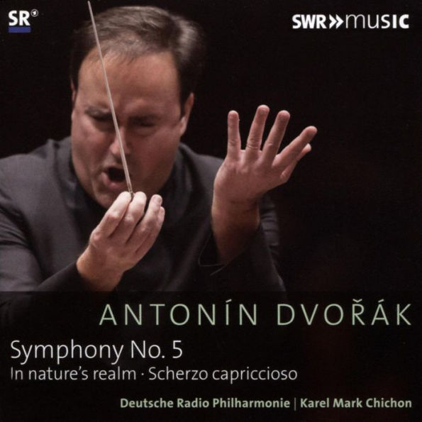 Dvo¿¿¿¿k: Symphony No. 5; In Nature's Realm; Scherzo Capriccioso