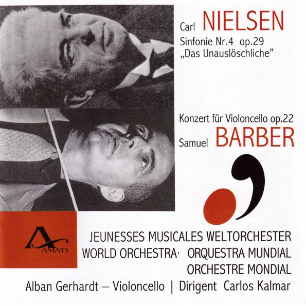 Nielsen: Sinfonie Nr. 4 "Das Unausl¿¿schliche"; Barber: Konzert f¿¿r Violoncello