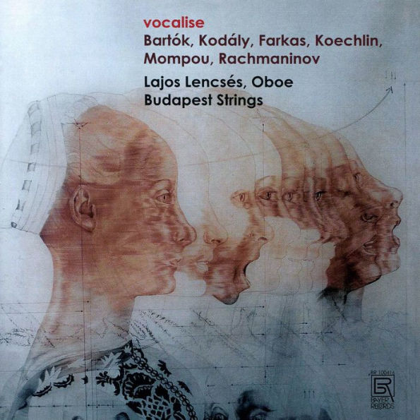 Vocalise: Bartók, Kodály, Farkas, Koechlin, Mompou, Rachmaninov