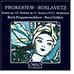 Prokofjew: Sonate op. 19; Ballade op. 15; Roslavetz: Sonate (1921); M¿¿ditation