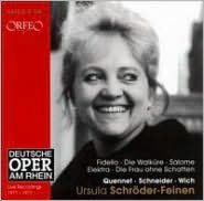 Ursula Schr¿¿der-Feinen Sings Fidelio, Die Walk¿¿re, Salome, Elektra, Die Frau ohne Schatten