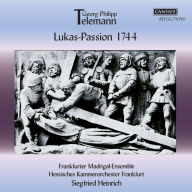 Title: Georg Philipp Telemann: Telemann: Lukas-Passion 1744, Artist: Siegfried Heinrich