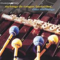 Title: Melange de Tangos, Fantaisies..., Artist: Duo Melange