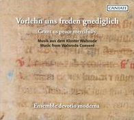 Vorlehn uns Freden gnediglich (Grant Us Peace Mercifully): Music from Walsrode Convent