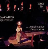 Sancta Lucia: Licht in dunkler Zeit (Light in a Dark Time)