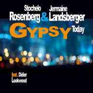 Title: Gypsy Today, Artist: Stochelo Rosenberg
