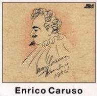 Title: Enrico Caruso, Artist: Enrico Caruso