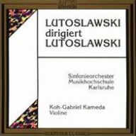 Title: Lutoslawski dirigiert Lutoslawski, Artist: Witold Lutoslawski