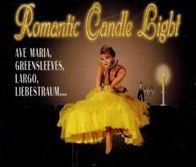 Romantic Candle Light: Ave Maria, Greensleeves, Largo, Liebestraum ...